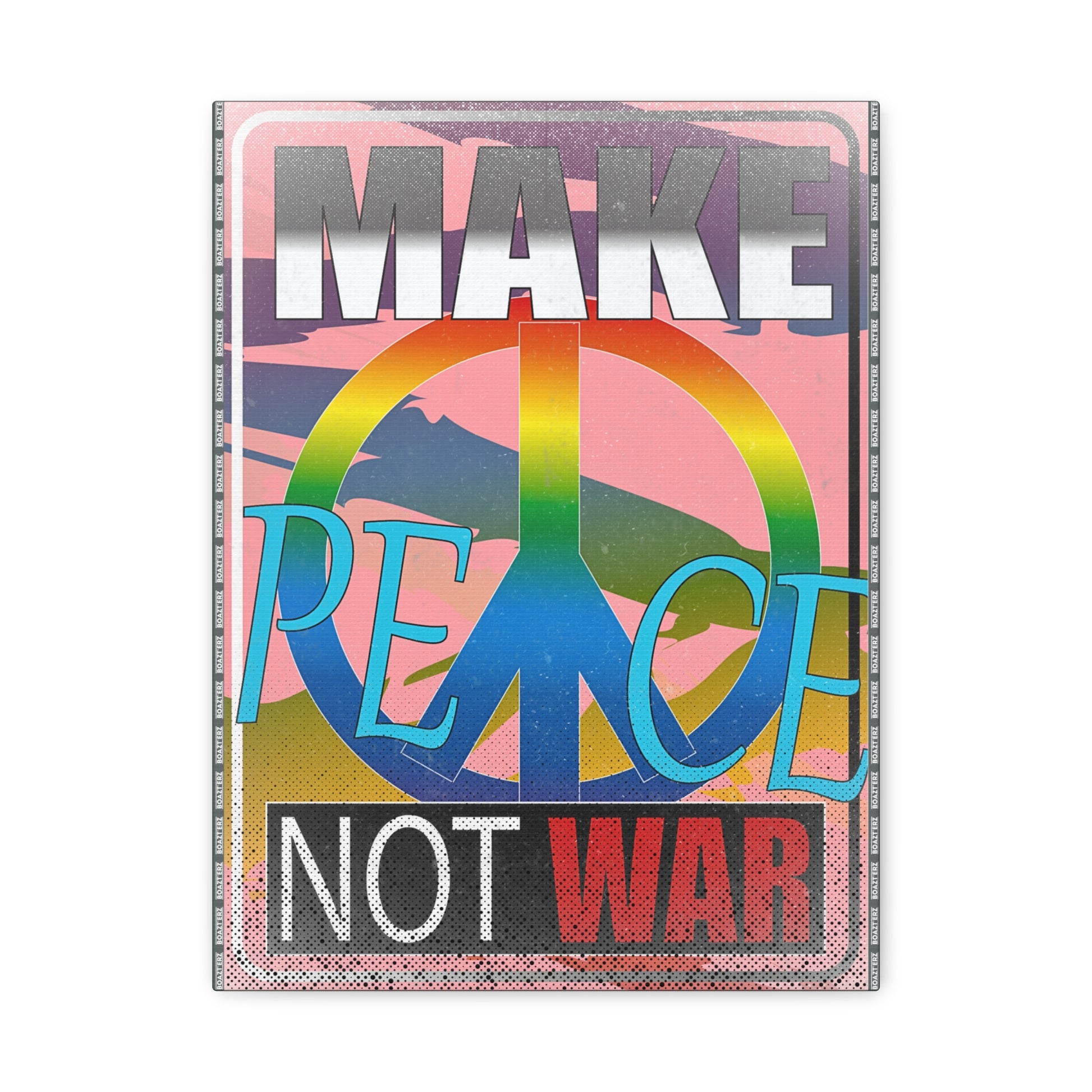Copy of Make Peace Not War